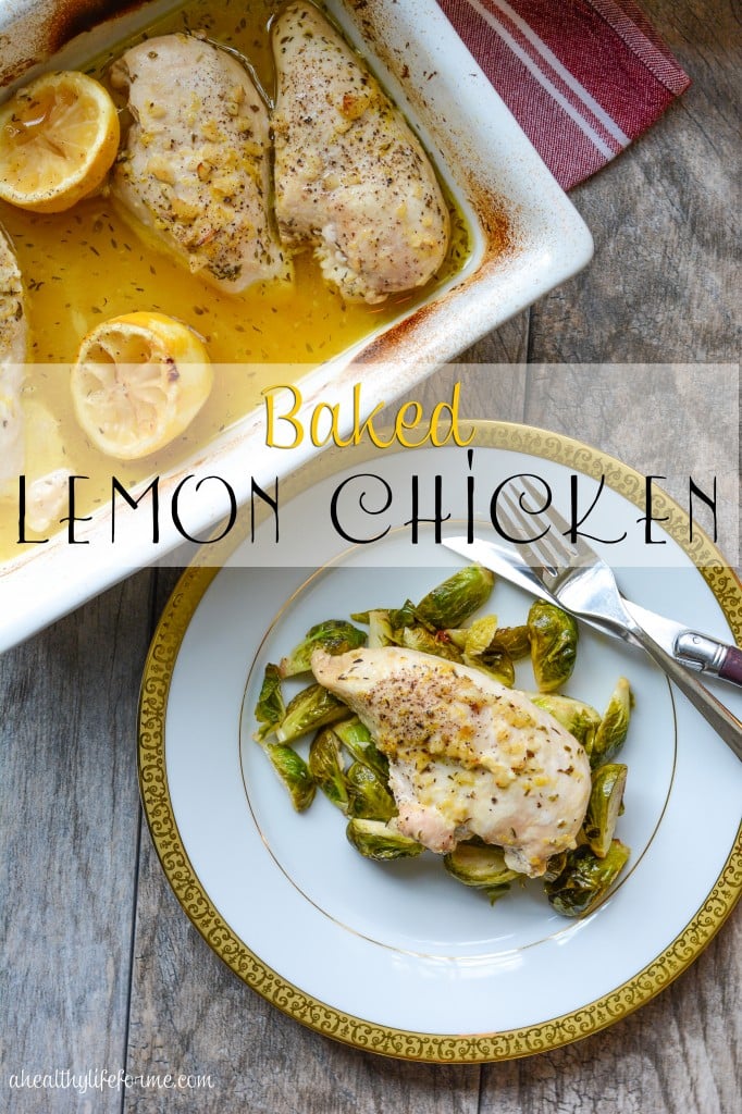 Baked Lemon Chicken Ready in 30 minutes makes great weeknight dinner