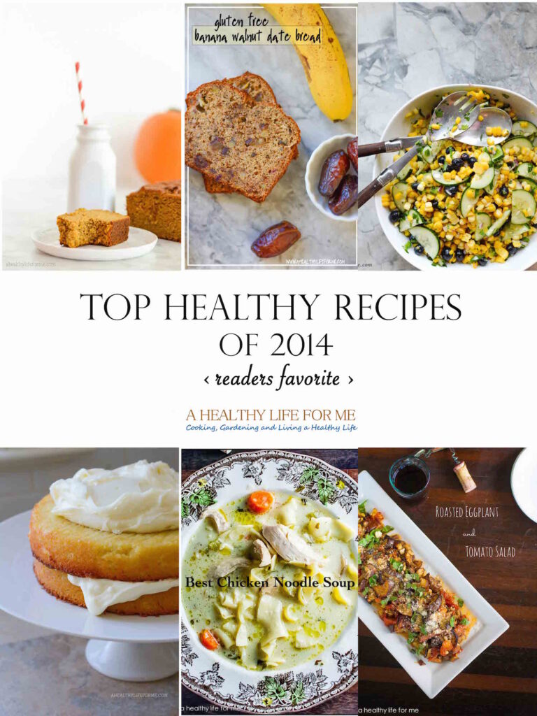 Top Healthy Recipes of 2014 Readers Favorite | ahealthylifeforme.com