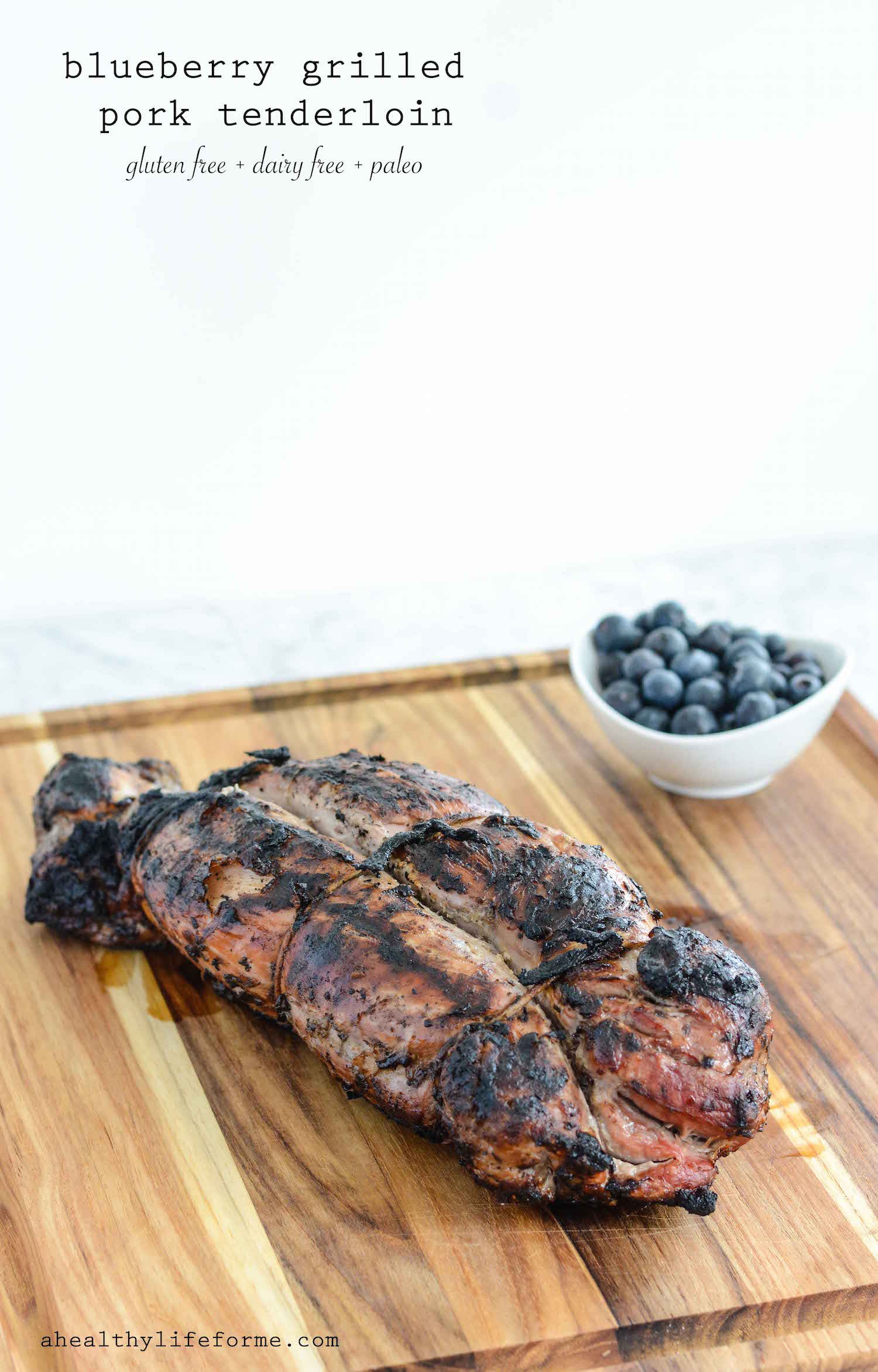 Blueberry Grilled Pork Tenderloin Healthy Gluten Free Paleo Dairy Free Dinner Recipe | ahealhtylifeforme.com