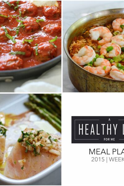 Weekly Meal Plan | ahealthylifeforme.com