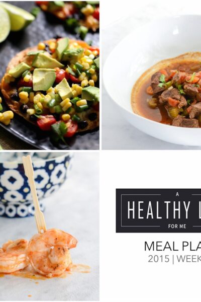 Healthy Weekly Meal Plan Week 4 | ahealthylifeforme.com