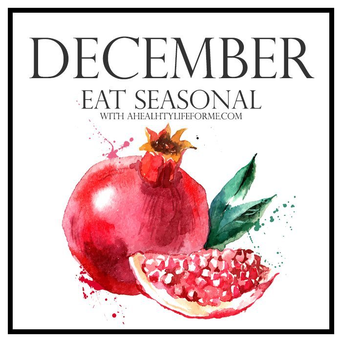 Seasonal Produce Guide for December | ahealthylifeforme.com