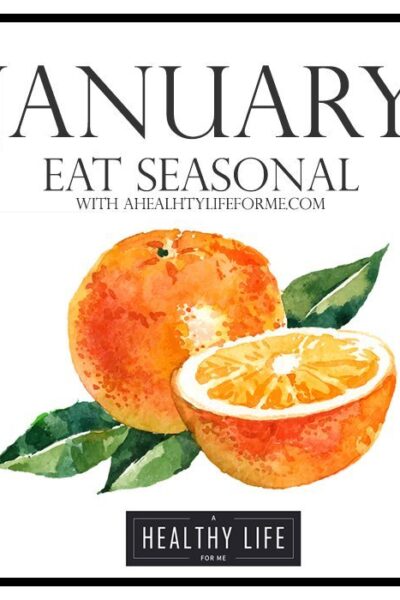 Seasonal Produce Guide for January | ahealthylifeforme.com