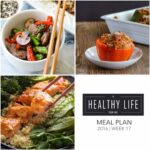 Healthy Weekly Meal Plan Week 17 | ahealthylifeforme.com