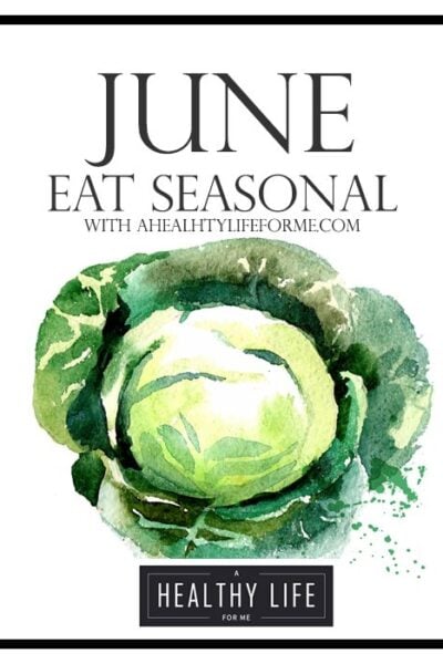 Seasonal Produce Guide for June | ahealthylifeforme.com