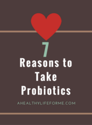 7 Reasons to Take Probiotics | ahealthylifeforme.com